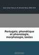 Portugais; phone?tique et phonologie, morphologie, textes, Gonc?alves Viana 