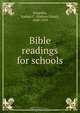Bible readings for schools, Nathan Christ Schaeffer 