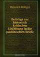 Beitrage zur historisch kritischen Einleitung in die paulinischen Briefe, Heinrich Bottger 