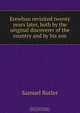 Erewhon revisited twenty years later, both by the original discoverer of the country and by his son, Butler Samuel 