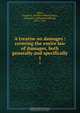 A treatise on damages : covering the entire law of damages, both generally and specifically, Joseph Asbury Joyce 