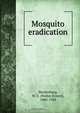 Mosquito eradication, Walter Ernest Hardenburg 