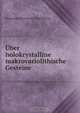 Uber holokrystalline makrovariolithische Gesteine, Konstantin Dmitrievich Khrushchov 