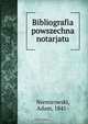 Bibliografia powszechna notarjatu, Adam Niemirowski 