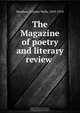The Magazine of poetry and literary review, Charles Wells Moulton 