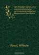 Carl Friedrich Zelter, eine Lebensbeschreibung; nach autobiographischen Manuscripten bearbeitet, Wilhelm Rintel 