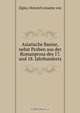 Asiatische Banise, nebst Proben aus der Romanprosa des 17. und 18. Jahrhunderts, Heinrich Anselm von Zigler 