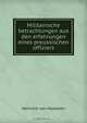 Militairische betrachtungen aus den erfahrungen eines preussischen offiziers, Heinrich von Holleben 