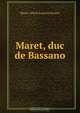 Maret, duc de Bassano, Alfred Auguste Ernouf 