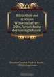 Bibliothek der schonen Wissenschaften: Oder, Verzeichniss der vorzuglichsten ., Theodor Christian Friedrich Enslin 