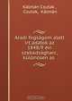 Aradi fogsagom alatt irt adatok az 1848/9 evi szabadsagharc, kulonosen as ., Kalman Csutak 