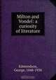 Milton and Vondel: a curiosity of literature, George Edmundson 
