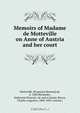 Memoirs of Madame de Motteville on Anne of Austria and her court, Francoise Bertaut de Motteville 
