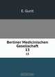 Berliner Medicinischen Gesellschaft, E. Gurlt 