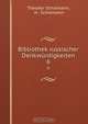 Bibliothek russischer Denkwurdigkeiten, Theodor Schiemann 