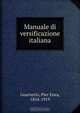 Manuale di versificazione italiana, Pier Enea Guarnerio 