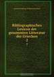 Bibliographisches Lexicon der gesammten Litteratur der Griechen, Samuel Friedrich Wilhelm Hoffman 