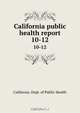California public health report, California. Dept. of Public Health 