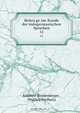 Beitra?ge zur Kunde der indogermanischen Sprachen, Adalbert Bezzenberger 