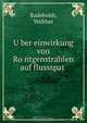 U?ber einwirkung von Ro?ntgenstrahlen auf flussspat, Walther Radeboldt 