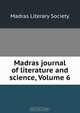 Madras journal of literature and science, Volume 6, 