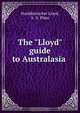 The "Lloyd" guide to Australasia ., Norddeutscher Lloyd 
