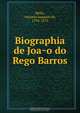 Biographia de Joa?o do Rego Barros, Antonio Joaquim de Mello 