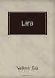 Lira, Velimir Gaj 