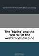 The "bluing" and the "red rot" of the western yellow pine, Von Schrenk 