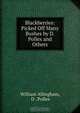Blackberries: Picked Off Many Bushes by D. Pollex and Others, William Allingham 