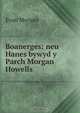 Boanerges: neu Hanes bywyd y Parch Morgan Howells, Evan Morgan 