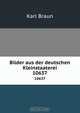 Bilder aus der deutschen Kleinstaaterei, Karl Braun 