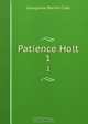 Patience Holt, G. M. Craik 