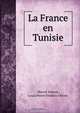 La France en Tunisie, Marcel Dubois 
