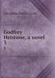 Godfrey Helstone, a novel, G. M. Craik 