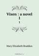 Vixen : a novel, M. E. Braddon 