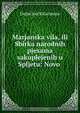 Marjanska vila, ili Sbirka narodnih pjesama sakuplejenih u Spljetu: Novo ., Dujm Sreck Karaman 