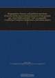Biographical, literary, and political anecdotes of several of the most eminent persons of the present age, never before printed : with an appendix consisting of original, explanatory, and scarce papers, John Almon 