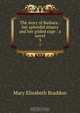 The story of Barbara : her splendid misery and her gilded cage : a novel, M. E. Braddon 