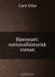 Bjorneaet: nationalhistorisk roman, Carit Etlar 