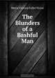 The Blunders of a Bashful Man, Metta Victoria Fuller Victor 