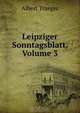 Leipziger Sonntagsblatt, Volume 3, Albert Traeger 