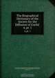 The Biographical Dictionary of the Society for the Diffusion of Useful ., Great Britain 