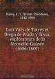 Luis Vaes de Torres et Diego de Prado y Tovar, explorateurs de la Nouvelle-Guinee (1606-1607), Ernest Theodore Hamy 