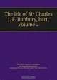 The life of Sir Charles J. F. Bunbury, bart, Volume 2, Charles James Fox Bunbury 