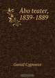Abo teater, 1839-1889, Gustaf Cygnaeus 