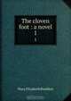 The cloven foot : a novel, M. E. Braddon 
