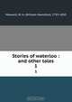 Stories of waterloo : and other tales, William Hamilton Maxwell 