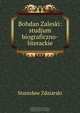 Bohdan Zaleski: studjum biograficzno-literackie, Stanislaw Zdziarski 