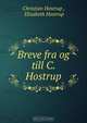 Breve fra og till C. Hostrup, Christian Hostrup 